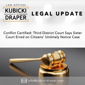 Conflict Certified: Third District Court Says Sister Court Erred on Citizens' Untimely Notice Case