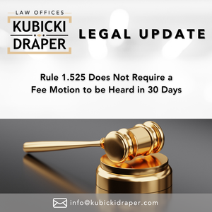 Rule 1.525 Does Not Require a Fee Motion to be Heard in 30 Days